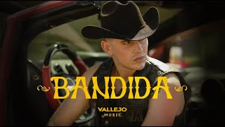 BANDIDA  VALLEJO 777  VIDEO OFICIAL [upl. by Seftton]