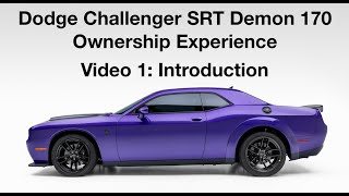 2023 Dodge Challenger SRT Demon 170 Ownership Experience Video 1 Introduction [upl. by Annaesor]