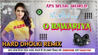 O Bawariya  Lonely Khiladi 786  Hard Dholki Remix  Dj Bollywood Song [upl. by Kella926]