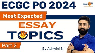 Expected Essay Topics for ECGC PO 2024  Top Essay Preparation Tips  Part 2  By Ashwini Sir [upl. by Nanreik]