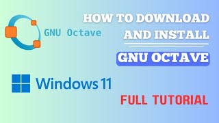 how to install gnu octave on windows 11  how to download and install gnu octave  octave howto [upl. by Eudocia]