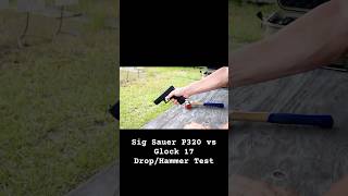 Sig Sauer P320 vs Glock 17 DropHammer Test glock sigsauer shorts shooting guns pistol 9mm [upl. by Coster]