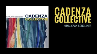 Cadenza Collective  Himalayan Songlines  Full Album  Music From Nepal  Jukebox [upl. by Aramad]