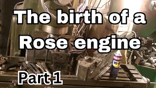 Rose engine build Part 1 [upl. by Oiznun]