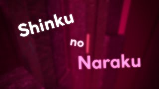 Shinku no Naraku [upl. by Nnylecoj]