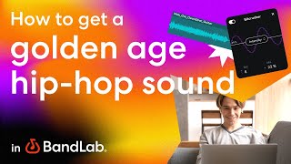 How to get a golden age of Hip Hop sound using BandLabs free web Studio BandLab Tutorial [upl. by Flann]