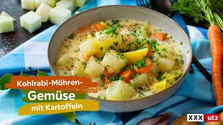 KohlrabiMöhrenGemüse mit Kartoffeln  XXXLecker [upl. by Clementia]