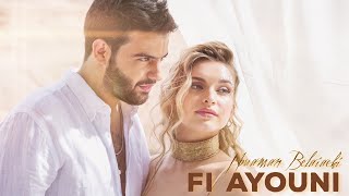 Nouaman Belaiachi  Fi Ayouni Official Music Video  نعمان بلعياشي  فعيونى [upl. by Kornher]