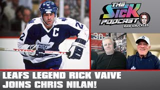 Leafs Legend Rick Vaive Joins Chris Nilan  The Sick Podcast  Raw Knuckles November 20 2024 [upl. by Pennington40]