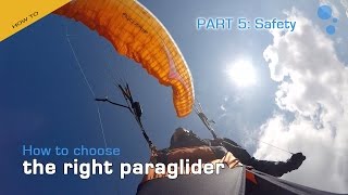 How To Choose The Right Paraglider Part Five Safety [upl. by Haduhey]