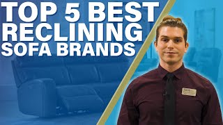 Top 5 Best Reclining Sofa Brands [upl. by Bronson446]