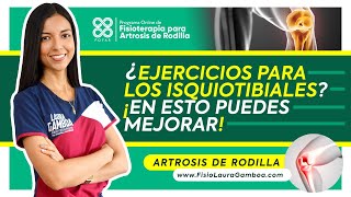 ᐈ Artrosis de Rodilla ¿Ejercicios para los Isquiotibiales 【 Gonartrosis  Desgaste de Cartílago 】✅ [upl. by Tohcnarf]