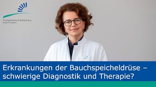 Medizindialog Erkrankungen der Bauchspeicheldrüse – schwierige Diagnostik und Therapie [upl. by Schramke]