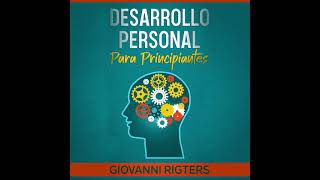 Desarrollo y crecimiento personal autoayuda y mejora  Audiolibro motivacional en español [upl. by Berthe]