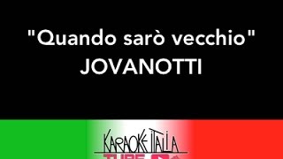 Quando Sarò Vecchio Jovanotti Video Karaoke Base Musicale Instrumental [upl. by Bainter]