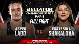 Aspen Ladd vs Ekaterina Shakalova  Bellator Paris [upl. by Siduhey]