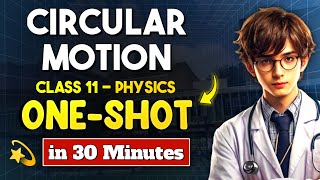 Circular Motion ONE SHOT Quick Revision  NEET Physics OneShot Revision  Class 11 NEET [upl. by Roy]