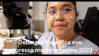 My Delonghi Magnifica Evo super automatic coffee machine review 2023 [upl. by Ahl]