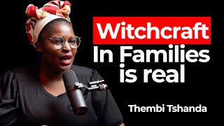 Witchcraft In Families Is Real  Thembi Tshanda [upl. by Phillada]