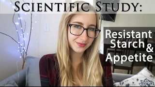 Study Resistant Starch Appetite amp Weight Loss  Diet Science [upl. by Keavy]