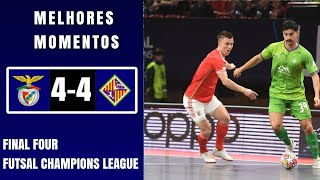 SL Benfica 44 Palma Mallorca  Final Four UEFA Futsal Champions League  Melhores momentos [upl. by Tiphanie986]