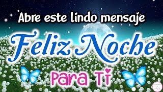 🌙Feliz Noche⭐Lindo Mensaje de Buenas Noches💖Dulces Sueños Hasta Mañana✨ [upl. by Brynna]