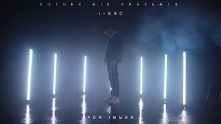 JIGGO  FÜR IMMER prod by Anteven Official Video [upl. by Sinegra64]