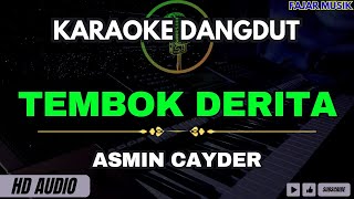 TEMBOK DERITA  Karaoke Dangdut Original Asmin Cayder [upl. by Korten]