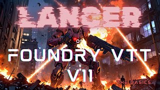 Setting up Lancer on Foundry VTT 11 [upl. by Ayimat908]