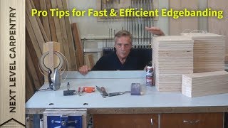 Pro Tips for Fast and Efficient Edgebanding [upl. by Kcinom105]