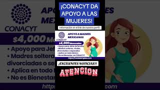 Conacyt ofrece este apoyo a todas lad mujeres de este país aplica a la convocatoria [upl. by Felise]