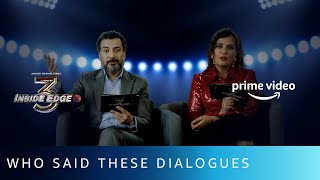 Who Said These Dialogues FtThe Cast of Inside Edge Season 3  Amazon Prime Video [upl. by Etam]