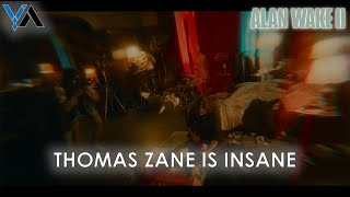 Thomas Zane is Insane  Alan Wake 2 [upl. by Olaf]