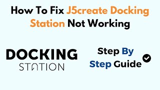 How To Fix J5Create Docking Station That Is Not Working Why J5Create Docking Station Not Working [upl. by Ransell63]