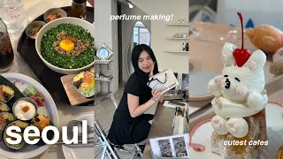 SEOUL VLOG  spend a day with me in seoul perfume making class cute cafes speaking konglish [upl. by Amory]