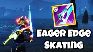 How to SWORD SKATE With the New Eager Edge Perk Destiny 2 [upl. by Fillian483]