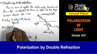 Class 12 Physics  Polarization of Light  7 Polarization by Double Refraction  For JEE amp NEET [upl. by Lore]