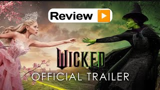 Wicked  Trailer 2 Review [upl. by Llehctim]