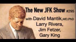 The New JFK Show 295 The Final Analysis [upl. by Tibbetts]