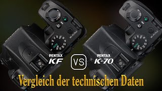 Pentax KF vs Pentax K70 Ein Vergleich der technischen Daten [upl. by Mcclenaghan]