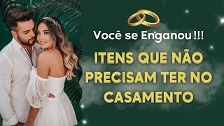 DETALHES QUE SÃO DISPENSÁVEIS NA CERIMÔNIA DE CASAMENTO  Não precisa ter na Festa de Casamento [upl. by Filide]