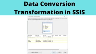 28 Data Conversion Transformation in SSIS [upl. by Dyraj]