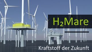 Kraftstoff der Zukunft direkt auf See produzieren – das Leitprojekt H₂Mare [upl. by Leirea]