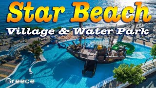 Star Beach Village 🌊 Water Park  Hotel HersonissosGreece [upl. by Lean947]