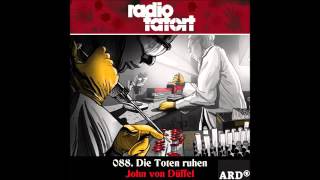 2015 John von Düffel Die Toten ruhen ARD Radio Tatort 88 [upl. by Bayer448]