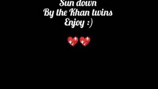 SunDown by Khan twinz Lyrics [upl. by Malilliw]