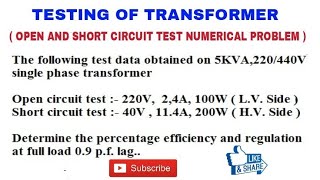 36FROM OPEN CIRCUIT TEST SHORT CIRCUIT TEST FIND TRANSFORMER EFFICIENCY AND REGULATION [upl. by Daugherty]