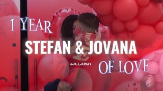 STEFAN amp JOVANA  1 YEAR OF LOVE [upl. by Ahcsatan]