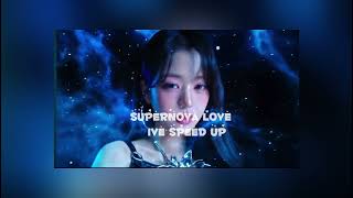 Supernova lovespeed up version IVEstarship [upl. by Leandra]