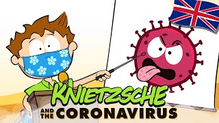 Knietzsche and the Coronavirus  ENGLISH [upl. by Joshuah826]